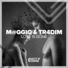 M@GGiC & TR4DIM - Love is Gone - Single